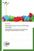 Couverture du livre « Réhabilitation d'une décharge sauvage » de Ilyass Mimis aux éditions Presses Academiques Francophones