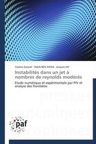 Couverture du livre « Instabilités dans un jet à nombres de reynolds modérés » de  aux éditions Presses Academiques Francophones