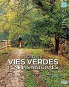 Couverture du livre « Guia de vies verdes i camins naturals » de Sergi Ramis aux éditions Sua