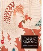 Couverture du livre « Taisho kimono ; speaking of past and present /anglais » de Michael Stokmans aux éditions Skira