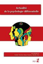 Couverture du livre « Actualite de la psychologie differentielle » de Chevrier Basilie aux éditions Pu De Provence
