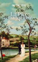 Couverture du livre « La pièce manquante » de Marie-France Lapeyre aux éditions Editions Maia