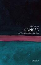 Couverture du livre « Cancer: A Very Short Introduction » de James Nick aux éditions Oup Oxford