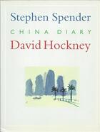 Couverture du livre « China diary » de Spender/Hockney aux éditions Thames & Hudson