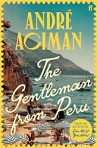 Couverture du livre « THE GENTLEMAN FROM PERU » de Andre Aciman aux éditions Faber Et Faber