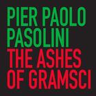 Couverture du livre « The ashes of Gramsci » de Pier Paolo Pasolini aux éditions Les Presses Du Reel