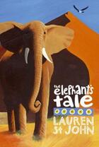 Couverture du livre « The Elephant's Tale » de Lauren St John aux éditions Orion Digital