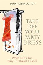 Couverture du livre « Take off Your Party Dress » de Rabinovitch Dina aux éditions Simon And Schuster Uk