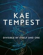 Couverture du livre « DIVISIBLE BY ITSELF AND ONE » de Kae Tempest aux éditions Picador Uk