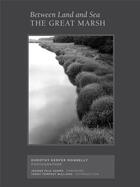 Couverture du livre « Between land and sea : the great marsh, photographs by dorothy kerper monnelly » de Kerper Monnelly Doro aux éditions Lucia Marquand