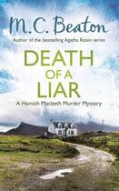 Couverture du livre « Death of a Liar » de Beaton M C aux éditions Little Brown Book Group Digital