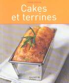 Couverture du livre « Cakes Et Terrines » de Isabel Brancq aux éditions Hachette Pratique