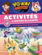 Couverture du livre « Yo-Kai Watch ; activités et autocollants ; la tribu des mignons » de  aux éditions Hachette