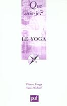 Couverture du livre « Le yoga (2ed) qsj 643 » de Feuga Pierre / Micha aux éditions Que Sais-je ?