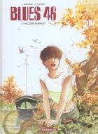 Couverture du livre « Blues 46 Tome 2 ; allegro furioso » de Eric Stalner et L Moenard aux éditions Dargaud