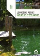 Couverture du livre « Le guide des piscines naturelles et écologiques (2e édition) » de Philippe Guillet aux éditions Eyrolles