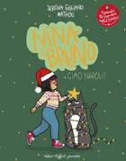 Couverture du livre « Nina & Bruno Tome 2 : Ciao Napoli ! » de Mathou et Serena Giuliano aux éditions Robert Laffont