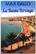 Couverture du livre « Le beau rivage » de Max Gallo aux éditions Grasset