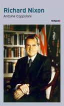 Couverture du livre « Richard Nixon » de Antoine Coppolani aux éditions Tempus/perrin