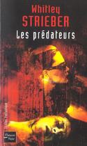 Couverture du livre « Les predateurs » de Whitley Strieber aux éditions Fleuve Editions