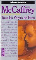 Couverture du livre « La ballade de Pern t.11 ; tous les Weyrs de Pern » de Anne Mccaffrey aux éditions Pocket