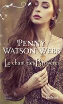 Couverture du livre « Héritiers des larmes Tome 4. ; le chant des bruyères » de Penny Watson Webb aux éditions Harlequin
