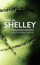 Couverture du livre « Frankenstein » de Mary Wollstonecraft Shelley aux éditions J'ai Lu