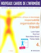 Couverture du livre « Legislation Ethique Et Deontologie Responsabilite Organisation Du Travail Nci 4 » de Leon Perlemuter aux éditions Elsevier-masson