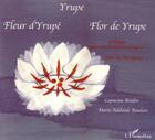 Couverture du livre « Yrupe - fleur d'yrupe - flor de yrupe - a partir de 6 ans » de Capucine Boidin aux éditions Editions L'harmattan