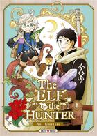 Couverture du livre « The elf and the hunter Tome 1 » de Aoi Umetaro aux éditions Soleil