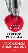 Couverture du livre « La clause paternelle » de Jonas Hassen Khemiri aux éditions Editions Actes Sud