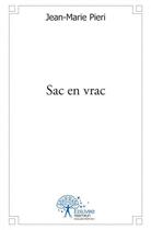 Couverture du livre « Sac en vrac » de Jean-Marie Pieri aux éditions Edilivre