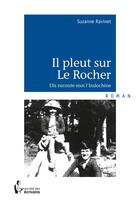 Couverture du livre « Il pleut sur le rocher » de Suzanne Ravinet aux éditions Societe Des Ecrivains