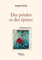Couverture du livre « Des petales et des epines » de Piette aux éditions Baudelaire