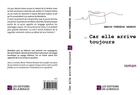 Couverture du livre « ...car elle arrive toujours » de Marie-Therese Renaud aux éditions De La Boucle