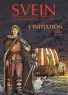 Couverture du livre « Svein, compagnon d'Hasting t.1 ; l'initiation » de Darvil et Eramiel et Mambba aux éditions Assor Bd