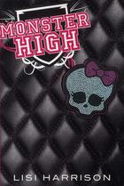 Couverture du livre « Monster High T.1 » de Lisi Harrison aux éditions Castelmore