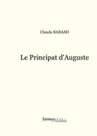 Couverture du livre « Le principat d'Auguste » de Claude Badami aux éditions Melibee