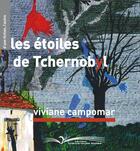Couverture du livre « Les étoiles de Tchernobyl » de Viviane Campomar aux éditions Chevre Feuille Etoilee