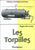 Couverture du livre « Les torpilles » de Eugene Hennebert aux éditions Decoopman