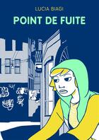 Couverture du livre « Point de fuite » de Lucia Biagi aux éditions Ca Et La