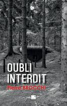 Couverture du livre « Oubli interdit » de Pierre Brocchi aux éditions Campanile