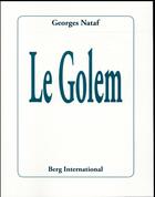 Couverture du livre « Le golem » de Georges Nataf aux éditions Berg International