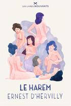 Couverture du livre « Le harem » de Ernest D' Hervilly aux éditions Les Livres Mouvants