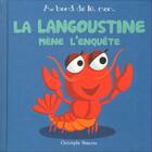 Couverture du livre « La langoustine mène l'enquête » de Christophe Boncens aux éditions Beluga