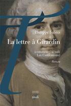 Couverture du livre « La lettre à Girardin (comment j'ai volé les confessions) » de Philippe Sabres aux éditions Tituli