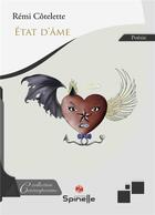 Couverture du livre « État d'âme » de Remi Cotelette aux éditions Spinelle