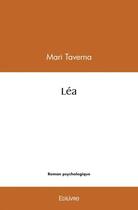 Couverture du livre « Lea » de Taverna Mari aux éditions Edilivre