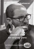 Couverture du livre « Muerte y vida del sargento poeta » de Martin Betancor aux éditions Atinoir