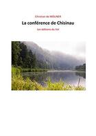 Couverture du livre « La conférence de Chisinau » de Christian De Moliner aux éditions Du Val